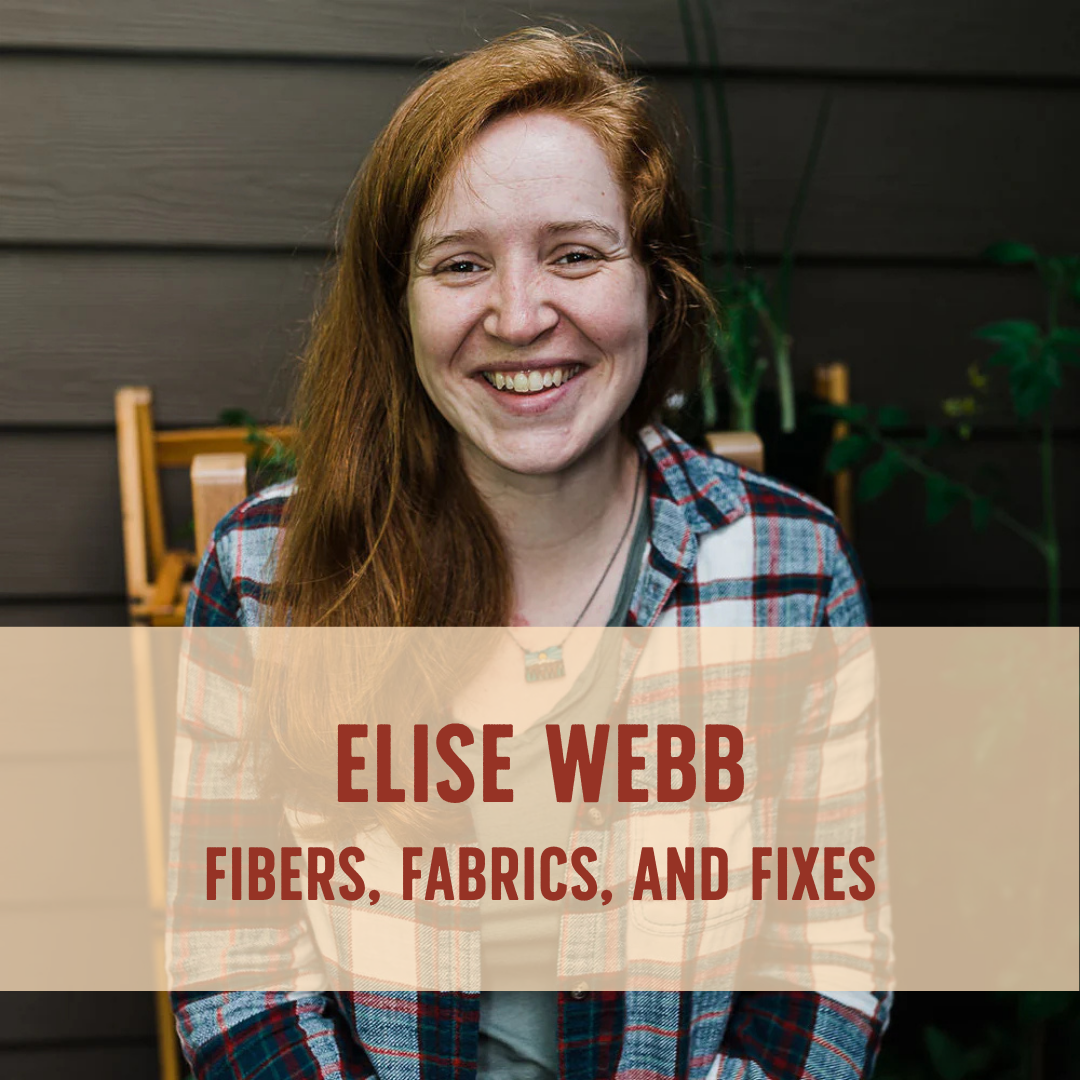Elise Webb: Fibers, Fabrics and Fixes Lecture